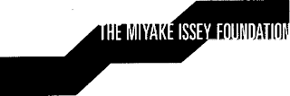 THE MIYAKE ISSEY FOUNDATION