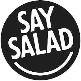 SAY SALAD