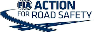 FIA ACTION FOR ROAD SAFETY