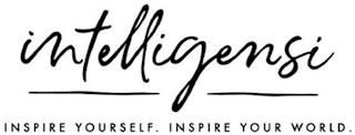 INTELLIGENSI INSPIRE YOURSELF. INSPIRE YOUR WORLD.