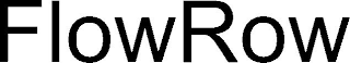 FLOWROW