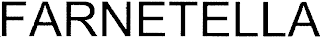 FARNETELLA