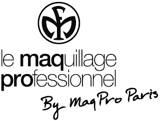 LE MAQUILLAGE PROFESSIONNEL BY MAQ PRO PARIS