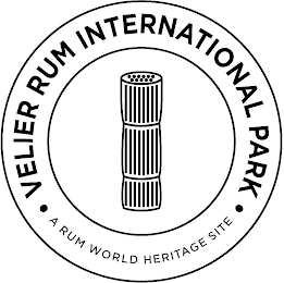 VELIER RUM INTERNATIONAL PARK A RUM WORLD HERITAGE SITE