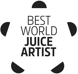 BEST WORLD JUICE ARTIST