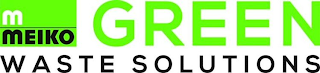 M MEIKO GREEN WASTE SOLUTIONS