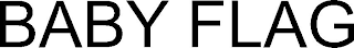 BABY FLAG
