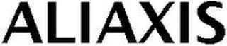 ALIAXIS
