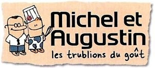 MICHEL ET AUGUSTIN LES TRUBLIONS DU GOÛT