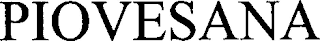 PIOVESANA