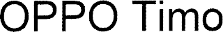 OPPO TIMO