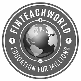 FINTEACHWORLD EDUCATION FOR MILLIONS + - $