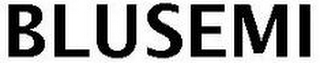 BLUSEMI