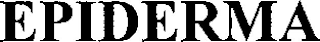EPIDERMA