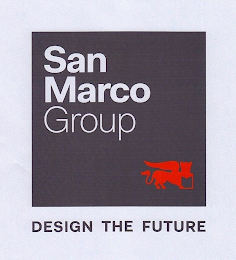 SAN MARCO GROUP DESIGN THE FUTURE