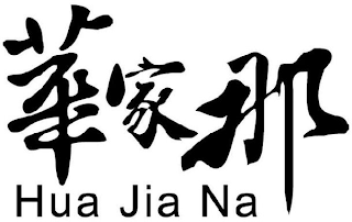 HUA JIA NA