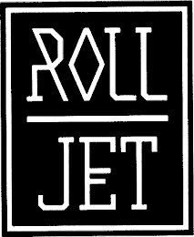 ROLL JET