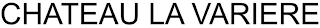 CHATEAU LA VARIERE