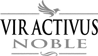 VIR ACTIVUS NOBLE