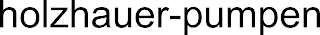 HOLZHAUER-PUMPEN