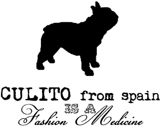CULITO FROM SPAIN IS A FASHION MEDICINE