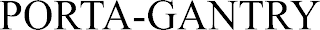 PORTA-GANTRY