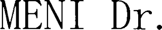 MENI DR.