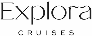 EXPLORA CRUISES