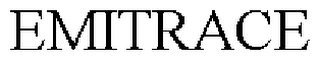 EMITRACE