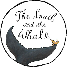 THE SNAIL AND THE WHALE