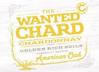 THE WANTED CHARD CHARDONNAY FROM GOLDEN RICH SOILS CAREFULLY AGED IN AMERICA OAK