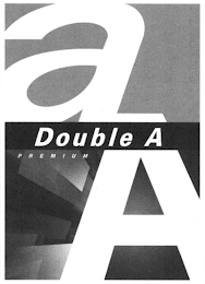 A DOUBLE A PREMIUM A