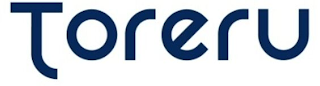 TORERU