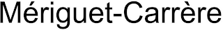 MÉRIGUET-CARRÈRE