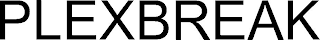 PLEXBREAK