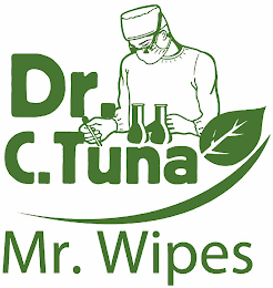 DR. C. TUNA MR. WIPES