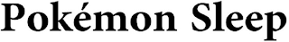 POKÉMON SLEEP
