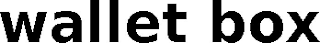 WALLET BOX