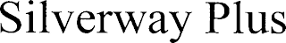 SILVERWAY PLUS