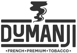 DUMANJI · FRENCH · PREMIUM · TOBACCO ·