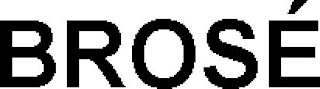 BROSÉ