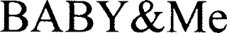 BABY&ME