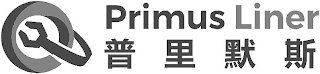 PRIMUS LINER