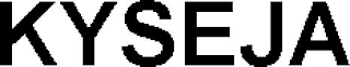 KYSEJA
