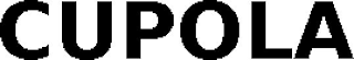 CUPOLA