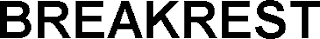 BREAKREST