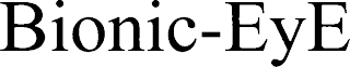 BIONIC-EYE