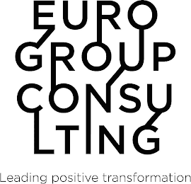 EUROGROUP CONSULTING LEADING POSITIVE TRANSFORMATION