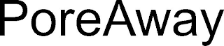 POREAWAY