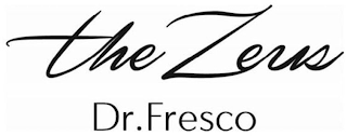 THE ZEUS DR. FRESCO